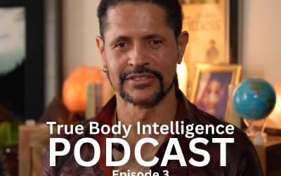 True Body Intelligence Podcast – Episode 3