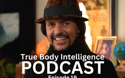 True Body Intelligence Podcast – Episode 19